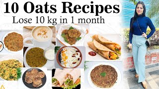 10 Oats Recipes For Weight Loss In Hindi  How to Lose Weight FastBreakfast Dinner DrShikha Singh [upl. by Reisch]