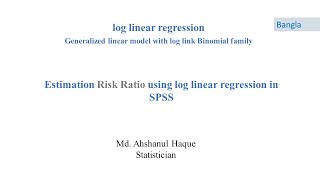 Estimation Risk Ratio using log linear regression in SPSS  Bangla [upl. by Mirabella]