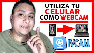 Como USAR tu CELULAR como WEBCAM para STREAMS 2023 📱📷💻  IVCAM FULL ACTIVADO 🚀 FUNCIONA [upl. by Nnayr]