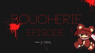 Boucherie  Episode 1 [upl. by Searcy707]