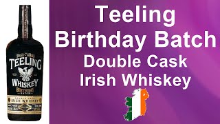 Teeling Birthday Batch with 566 ABV Double Cask Irish Whiskey Review from WhiskyJason [upl. by Kramlich]