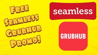 Top 3 Ways To Get Free SeamlessGrubHub Promo Codes 2020 [upl. by Utir]