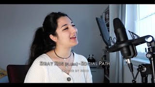 COVER Stray Kids ft LiSA  Social Path Cover by Mehi [upl. by Bindman911]