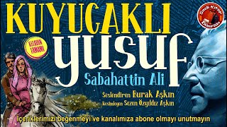 Kuyucaklı Yusuf  Sabahattin Ali  Sesli Kitap Tamamı [upl. by Klaus]