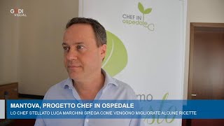 Chef Luca Marchini quotEcco come ho cambiato petti di pollo e purè in ospedalequot [upl. by Surazal394]