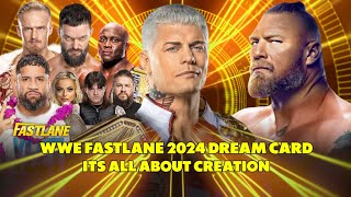 WWE FASTLANE 2024 DREAM MATCH CARD [upl. by Vito]