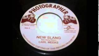 Carl Meeks  New Slang 7quot [upl. by Yedarb950]