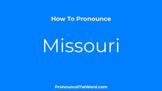 How To Say Missouri  Pronounce Missouri Like Native English Speakers  Pronounce The Word [upl. by France]