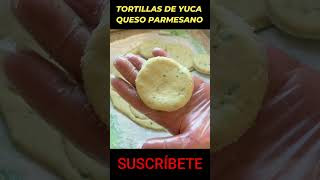 TORTILLAS DE YUCA CON QUESO PARMESANO [upl. by Lindsley538]