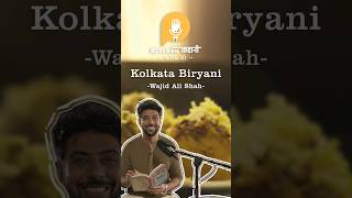 Story of Kolkata Biryani podcast ranveerbrar kolkatabiryani [upl. by Lucky878]