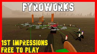 Pyroworks Free to Play Fireworks Game  1st Impressions [upl. by Eboj]