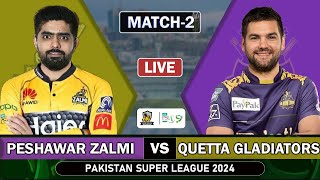 PSL 9 LIVE Peshawar Zalmi vs Quetta Gladiators 2nd MATCH Live Score  PZ vs QG Live Match  PSL 24 [upl. by Onek]