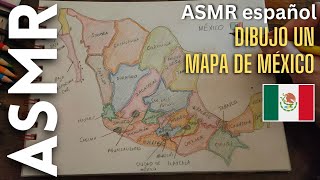 Dibujo un mapa de México ASMR español [upl. by Papst901]