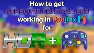 How to get Gamecube Controllers working in Ryujinx for Smash bros ultimate HDR included [upl. by Nraa]