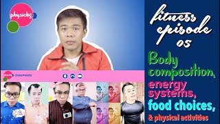 Body Composition Energy Systems Food Choices online class edition Fitness Season Episode 05 [upl. by Oatis]