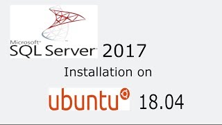 Microsoft SQL Server 2017 Installation on Ubuntu 1804 LTS Step by Step [upl. by Oralle174]