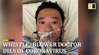 Coronavirus whistleblower doctor Li Wenliang dies from the disease [upl. by Lexy]