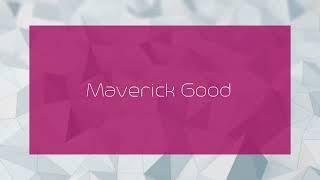 Maverick Good  appearance [upl. by Onaicilef278]