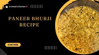 Paneer Bhurji  Recipe  Swati Mahato [upl. by Agarhs842]