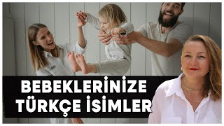 Bebeklerinize Türkçe İsim Önerileri [upl. by Losse]