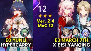 E0 Yunli Hypercarry amp E3 March 7th x Yanqing  Memory of Chaos Floor 12 3 Stars  Honkai Star Rail [upl. by Gnus]