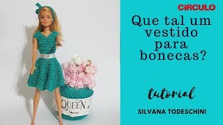 TUTORIAL  Vestido de crochê para boneca  Fio Queen Círculo [upl. by Elahcar585]