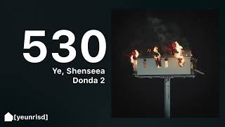 Kanye West  530 ft Shenseea  DONDA 2 [upl. by Yrellam455]