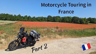 Motorcycle Touring in France  Part 2 [upl. by Giustino]