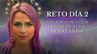 DIA 2 DEL RETO APRENDE CONCEPTOS ESPIRITUALES AVANZADOS [upl. by Hube]