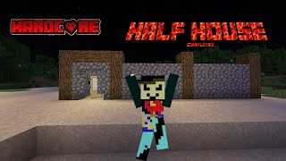 MINECRAFT HARDCORE me half house completed [upl. by Yerhcaz721]