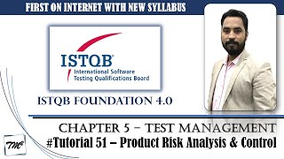 ISTQB FOUNDATION 40  Tutorial 51  Product Risk Analysis  Risk Control  Test Management  CTFL [upl. by Quennie]