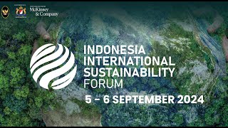 DAY 1 Indonesia International Sustainability Forum 2024 [upl. by Htidirrem261]