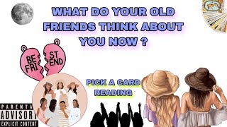 PICK A CARD what do your old friends think about you now  how do they feel [upl. by Irb]