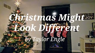 Christmas Might Look Different  Lyric Video [upl. by Laehpar]