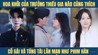 Tổng tài yêu cô em nuôi từ nhỏ không dám thổ lộ ai ngờ cô ấy cũng thích anh rồi cuối cùng [upl. by Abita]