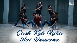 The Kings  Lyrical Dance Choreography  Sach keh Raha Hai Deewana  Avinash X Organic Souls [upl. by Quiteri]