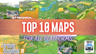 TOP 10 MAPS  Farming Simulator 19 [upl. by Solracnauj869]