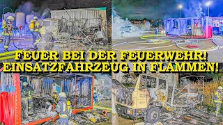 FEUER BEI DER FEUERWEHR  FLAMMEN VON DRKEINSATZFAHRZEUG GREIFEN AUF FEUERWEHRCONTAINER ÜBER [upl. by Ahcas]