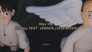 sicboy feat vernon seventeen  miss you english lyrics [upl. by Onitrof]