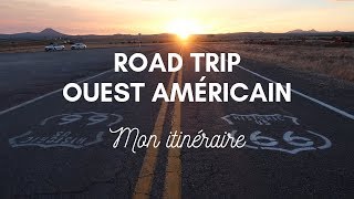 ITINÉRAIRE  ROAD TRIP DANS L’OUEST AMÉRICAIN [upl. by Araik841]