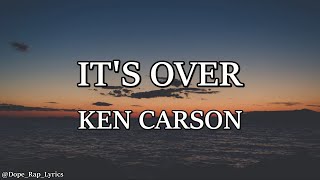 Ken Carson  Its Over Lyrics [upl. by Sicnarf462]