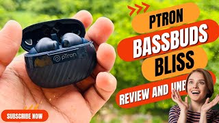 Ptron Bassbuds Bliss ⚡ Newely launched pton buds  Indepth review and unboxing  Ptron  Techpoke [upl. by Dru]