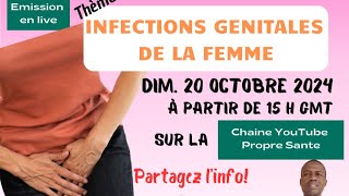 LES INFECTIONS GÉNITALES DE LA FEMME Posez vos questions à Dr SOKPOLI [upl. by Hime]