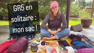 GR5 en SOLITAIRE  mon sac   Grande Traversée des Alpes [upl. by Sirehc]