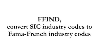 FFIND a stata command to convert SIC industry codes to FamaFrench industry codes [upl. by Alba]