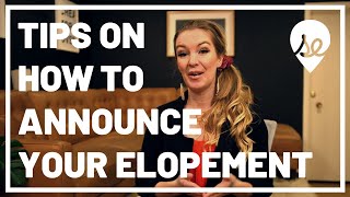 How to Announce Your Elopement [upl. by Budge]