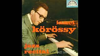 Ianci Jancsi Korossy  Jazz Recital  Czech Supraphon SUF 25115 10inch LP FULL [upl. by Hibbs260]