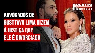 Advogados de Gusttavo Lima dizem à Justiça que ele é divorciado [upl. by Slin]