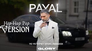 Payal Visualizer Yo Yo Honey Singh  Paradox  GLORY  Bhushan Kumar  YoYoHoneySingh [upl. by Aneehsit493]