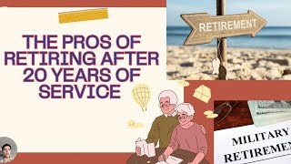 20 Years of Service Why Military Retirement is Worth It [upl. by Neeruan169]